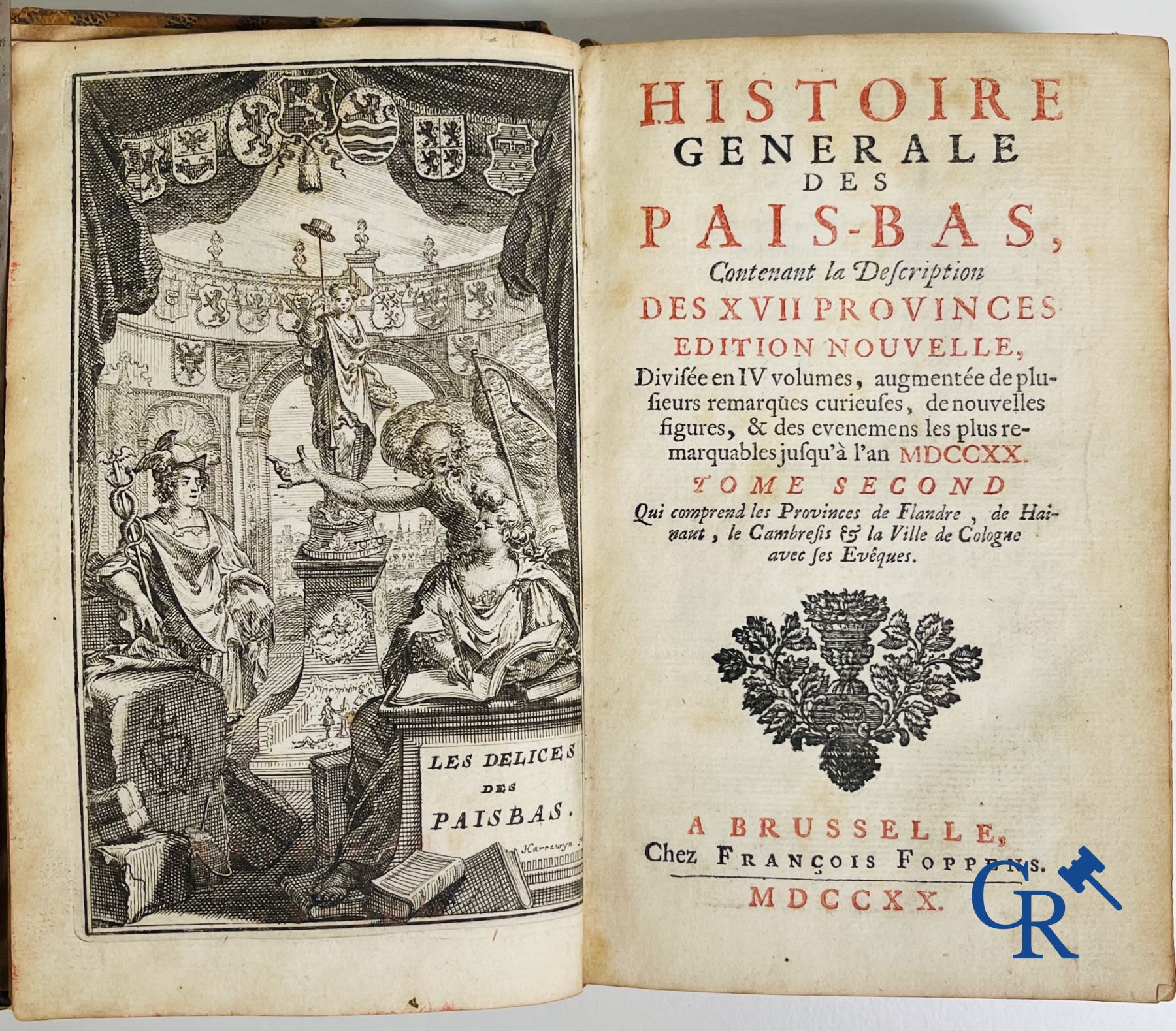 Early printed books: Histoire générale des Pais-Bas, 1720 Chez François Foppens à Brusselle.