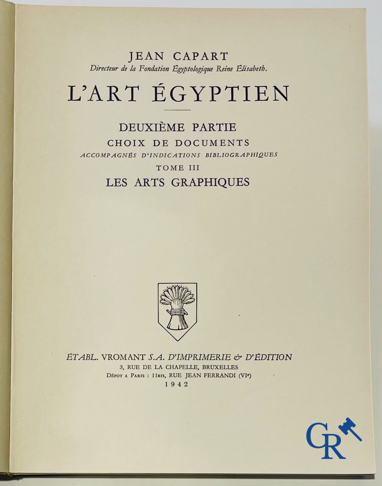 Books: Jean Capart, L'Art Egyptien and Tout-Ankh-Amon  - Trawinski, La Vie Antique. (5 volumes).