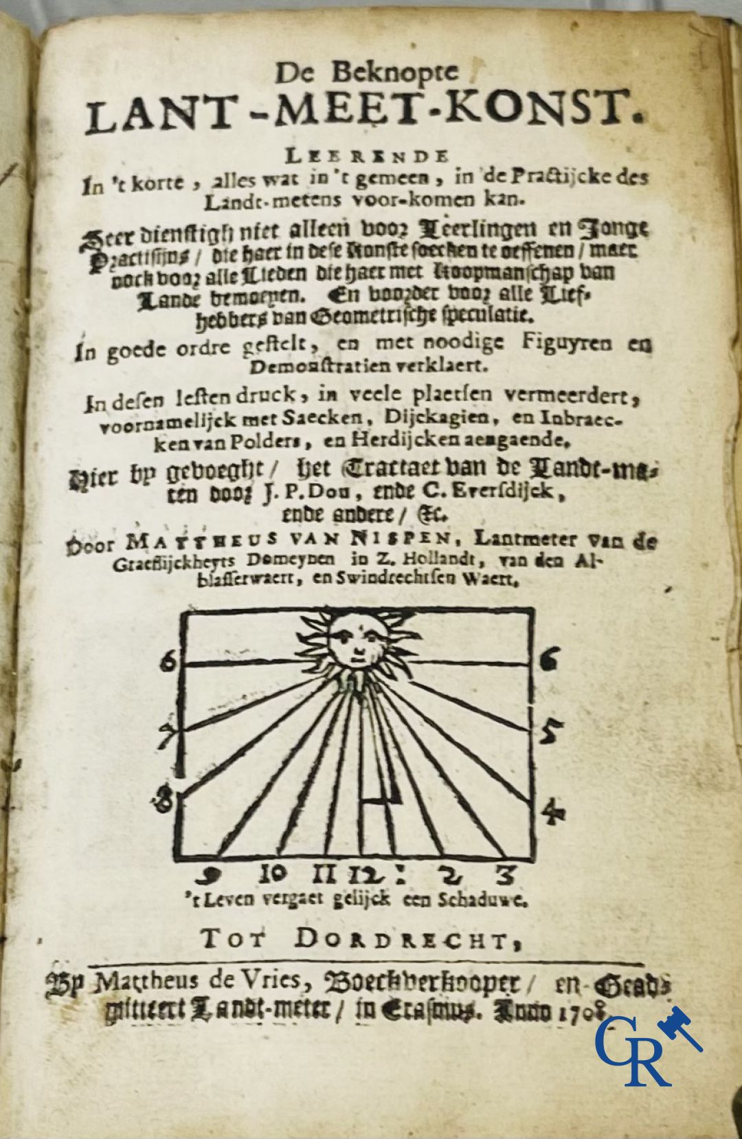 Early printed books: Mattheus Van Nispen. De Beknopte Lant-Meet-Konst. With Mattheus de Vries, in Dordrecht. 1708.