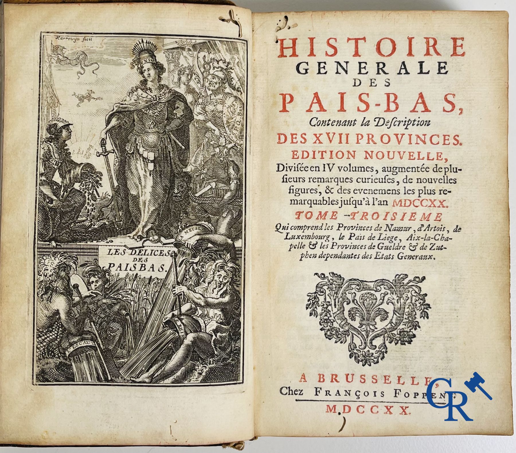 Early printed books: Histoire générale des Pais-Bas, 1720 Chez François Foppens à Brusselle.